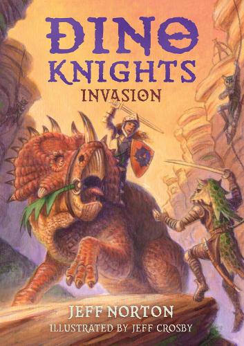 Бумажная книга «Dino Knights: Invasion», автор Джефф Нортон - фото №1