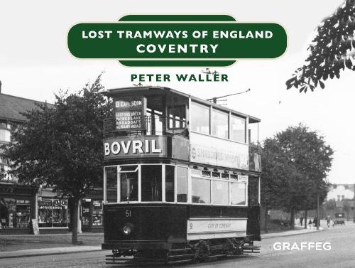 Бумажная книга «Lost Tramways of England: Coventry», автор Питер Уоллер - фото №1