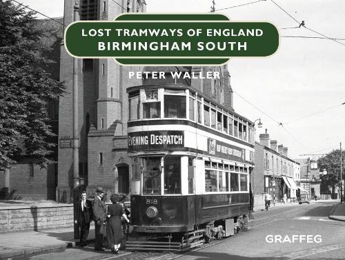 Бумажная книга «Lost Tramways of England: Birmingham South», автор Питер Уоллер - фото №1