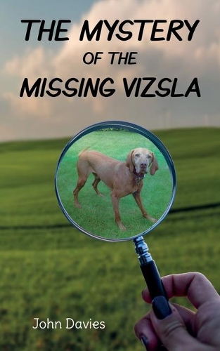 Бумажная книга «The Mystery of the Missing Vizsla», автор Джон Дэвис - фото №1