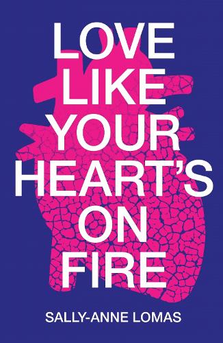 Паперова книга «Love Like Your Heart's On Fire», автор Саллі-Енн Ломас - фото №1