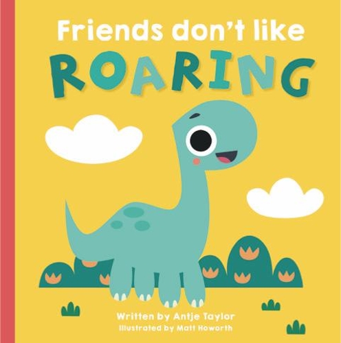 Бумажная книга «Friends Don't Like Roaring», автор Антье Тейлор - фото №1