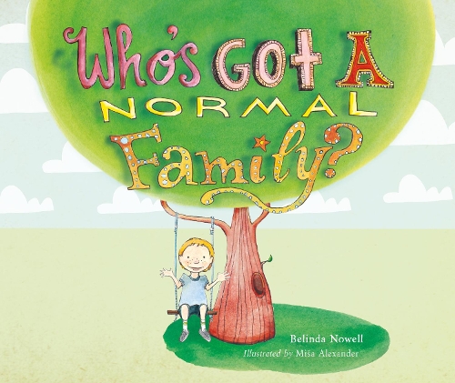 Бумажная книга «Who's Got a Normal Family?», автор Белинда Ноуэлл - фото №1