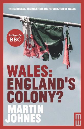 Бумажная книга «Wales: England's Colony?», автор Мартин Джонс - фото №1