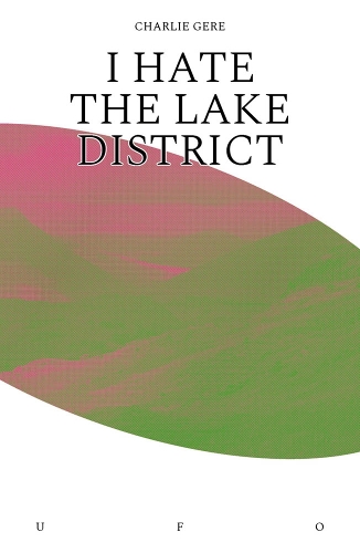 Бумажная книга «I Hate the Lake District», автор Чарли Гир - фото №1