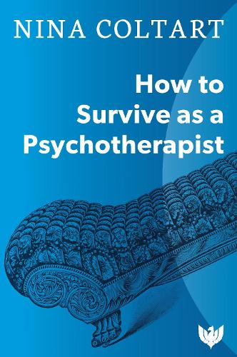 Бумажная книга «How to Survive as a Psychotherapist», автор Нина Колтарт - фото №1
