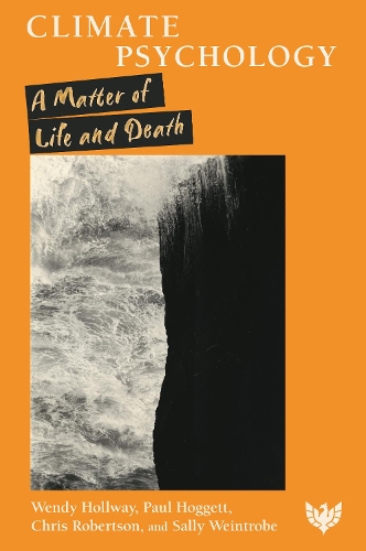 Бумажная книга «Climate Psychology: A Matter of Life and Death», авторов Крис Робертсон, Пол Хоггетт, Салли Вайнтроб, Венди Холлвей - фото №1