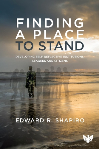 Бумажная книга «Finding a Place to Stand: Developing Self-Reflective Institutions, Leaders and Citizens», автор Эдвард Р. Шапиро - фото №1