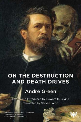 Бумажная книга «On the Destruction and Death Drives», автор Андре Грин - фото №1