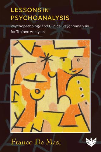 Паперова книга «Lessons in Psychoanalysis: Psychopathology and Clinical Psychoanalysis for Trainee Analysts», автор Франко Де Мазі - фото №1