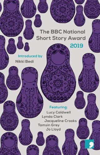 Бумажная книга «The BBC National Short Story Award 2019», авторов Жаклин Крукс, Джо Ллойд, Люси Колдуэлл, Линда Кларк, Тэмсин Грей - фото №1