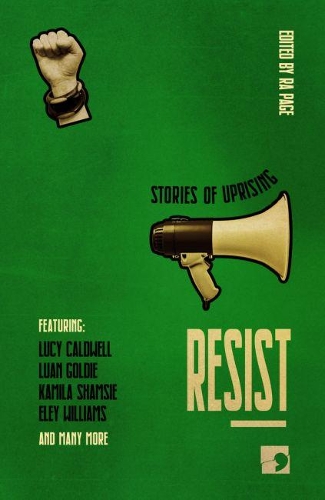 Бумажная книга «Resist: Stories of Uprising», авторов Элей Уильямс, Люси Колдуэлл, Зои Ламберт - фото №1