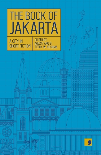 Бумажная книга «The Book of Jakarta: A City in Short Fiction», авторов Афризал Мална, Армандио, Бен Сохиб, Синта Хариади, Деви Харизма Микеллиа, Ханна Франсиска, Ратри Ниндитья, Юси Авианто Пареаном, Утиутс - фото №1
