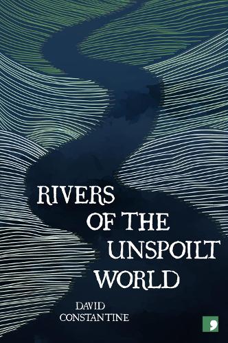 Паперова книга «Rivers of the Unspoilt World», автор Девід Константін - фото №1