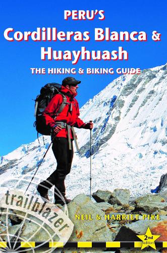 Бумажная книга «Peru's Cordilleras Blanc & Huayhuash - The Hiking & Biking Guide», авторов Гарриет Пайк, Нил Пайк - фото №1