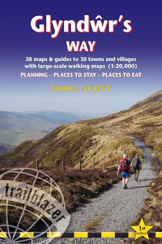 Бумажная книга «Glyndwr's Way Trailblazer Walking Guide 10e: Knighton to Welshpool: 58 maps and guides to 30 towns and villages», автор Крис Скотт - фото №1