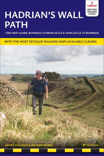 Бумажная книга «Hadrian's Wall Path Trailblazer Walking Guide: Two-way guide: Bowness to Newcastle and Newcastle to Bowness», автор Генри Стедман - фото №1