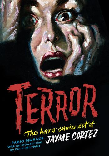 Паперова книга «Terror: The Art of Jayme Cortez», автор Фабіо Мораес - фото №1