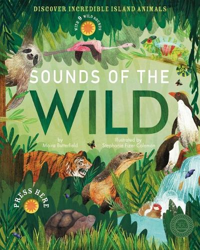 Паперова книга «Sounds of the Wild: Discover incredible island animals», автор Мойра Баттерфілд - фото №1