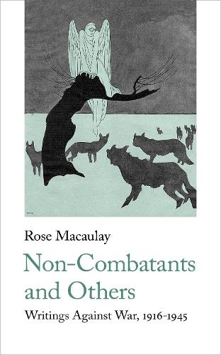 Паперова книга «Non-Combatants and Others: Writings Against War», автор Роуз Маколей - фото №1