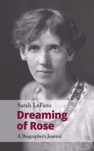 Паперова книга «Dreaming of Rose: A Biographer's Journal», автор Сара ЛеФану - фото №1