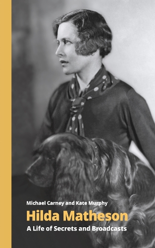 Паперова книга «Hilda Matheson: A Life of Secrets and Broadcasts», автор Майкл Карні - фото №1