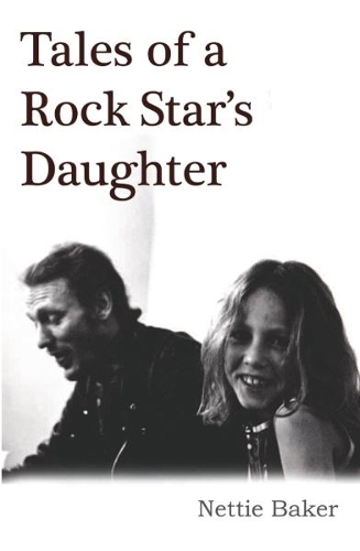 Бумажная книга «Tales Of A Rock Star's Daughter», автор Нетти Бейкер - фото №1