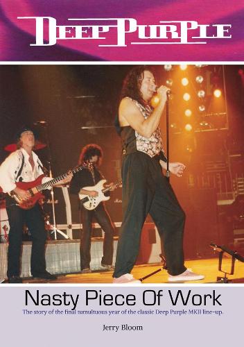 Бумажная книга «Deep Purple - Nasty Piece Of Work», автор Джерри Блум - фото №1