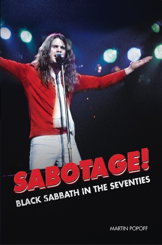 Бумажная книга «Sabotage! Black Sabbath in the Seventies», автор Мартин Попофф - фото №1