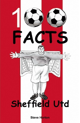 Бумажная книга «Sheffield United - 100 Facts», автор Стив Хортон - фото №1