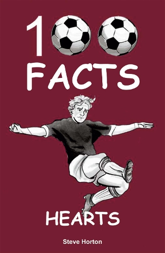 Бумажная книга «Hearts - 100 Facts», автор Стив Хортон - фото №1
