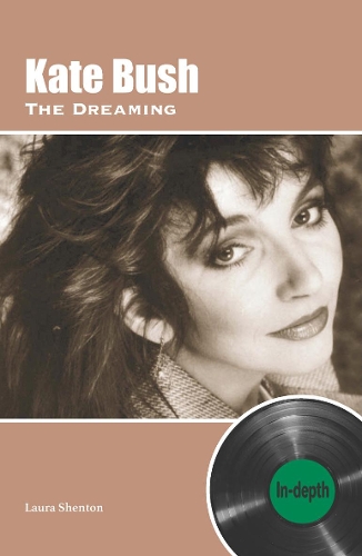 Бумажная книга «Kate Bush The Dreaming: In-depth», автор Лаура Шентон - фото №1