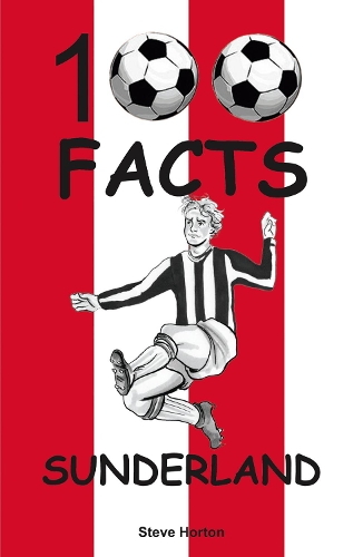 Бумажная книга «Sunderland - 100 Facts», автор Стив Хортон - фото №1
