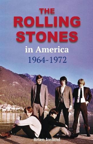 Паперова книга «The Rolling Stones in America 1964-1972», автор Брайан Айрленд - фото №1