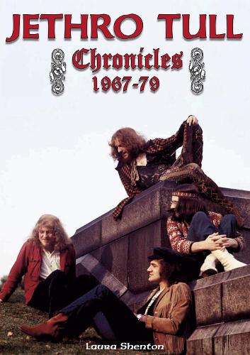 Паперова книга «Jethro Tull Chronicles 1967-79», автор Лора Шентон - фото №1