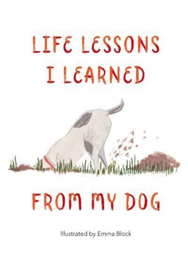 Бумажная книга «Life Lessons I Learned from my Dog», автор Эмма Блок - фото №1