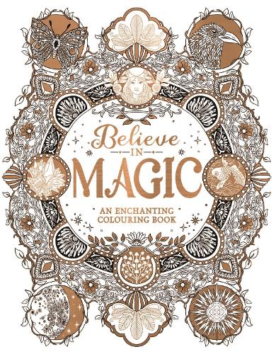 [object Object] «Believe in Magic: An Enchanting Colouring Book», автор Клэр Скалли - фото №1