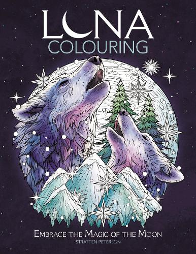 Бумажная книга «Luna Colouring: Embrace the Magic of the Moon», автор Страттен Петерсон - фото №1