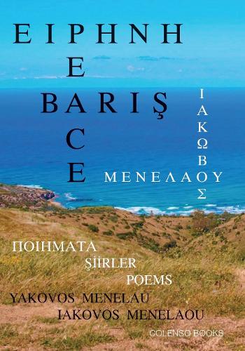Паперова книга « Eirene - Baris - Peace: Poiemata - Siirler - Poems», автор Яків Менелау - фото №1