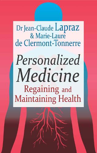 Бумажная книга «Personalized Medicine: Regaining and Maintaining Health», авторов Жан-Клод Лапраз, Мари-Лор де Клермон-Тоннерр - фото №1