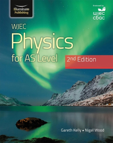 Паперова книга «WJEC Physics For AS Level Student Book: 2nd Edition», автор Гарет Келлі - фото №1