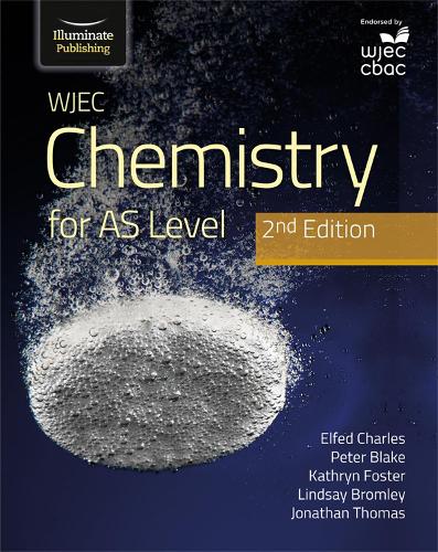 Бумажная книга «WJEC Chemistry for AS Level Student Book: 2nd Edition», авторов Элфед Чарльз, Джон Томас, Джонатан Томас, К. Фостер, Кэтрин Фостер, Линдси Бромли, Питер Блейк - фото №1