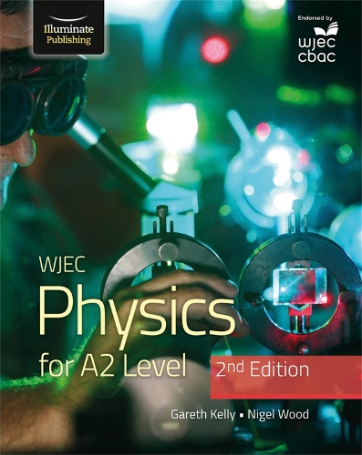 Паперова книга «WJEC Physics for A2 Level Student Book - 2nd Edition», автор Гарет Келлі - фото №1