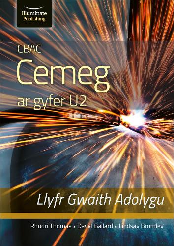 Паперова книга «CBAC CEMEG U2 LLYFR GWAITH ADOLYGU (WJEC CHEMISTRY FOR A2 LEVEL – REVISION WORKBOOK)», автор Ліндсі Бромлі - фото №1