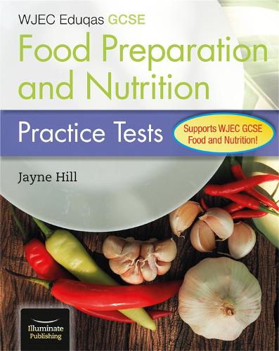 Бумажная книга «WJEC Eduqas GCSE Food Preparation and Nutrition: Practice Tests», автор Джейн Х. Хилл - фото №1