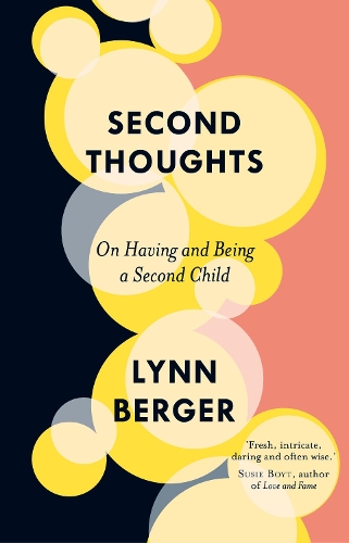 Бумажная книга «Second Thoughts: On Having and Being a Second Child», автор Линн Бергер - фото №1