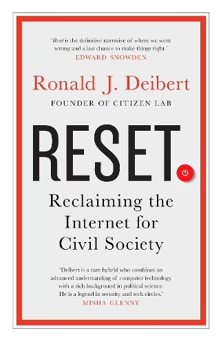 Бумажная книга «Reset: Reclaiming the Internet for Civil Society», автор Рональд Дж. Дейберт - фото №1