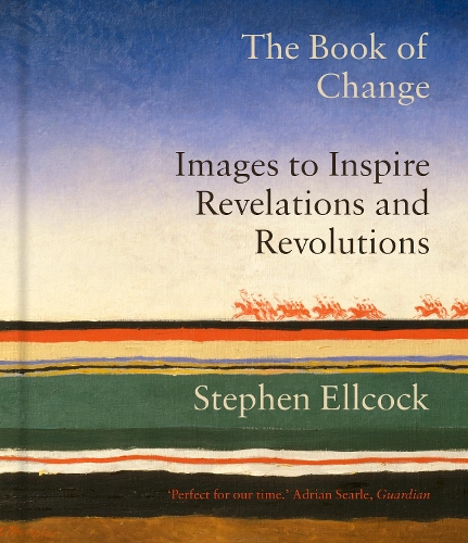 Бумажная книга «The Book of Change: Images to Inspire Revelations and Revolutions», автор Стивен Элкок - фото №1