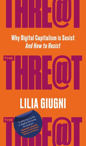 Бумажная книга «The Threat: Why Digital Capitalism is Sexist - And How to Resist», автор Лилия Джуни - фото №1
