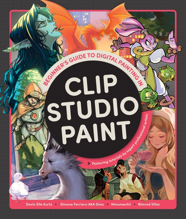 Бумажная книга «Beginner's Guide to Digital Painting in Clip Studio Paint. Featuring tutorials be expert professional artists», автор Девин Элль Курц - фото №1